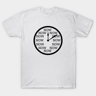 Time is now T-Shirt